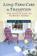 Long-Term Care in Transition: The Regulation of Nursing Homes