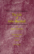 The Life of John Marshall: Frontiersman, Soldier, Lawmaker