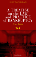 A Treatise on the Law and Practice of Bankruptcy, Volume II: Under the Act of Congress of 1898