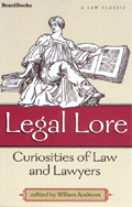 Legal Lore: Curiosities of Law and Lawyers