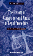 The History of Conspiracy and Abuse of Legal Procedure