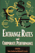 Exchange Rates and Corporate Performance by Yakov Amihud and Richard Levich