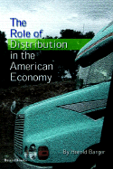 The Role of Distribution in the American Economy