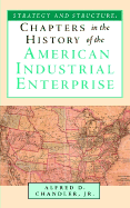 Strategy and Structure: Chapters in the History of the American Industrial Enterprise