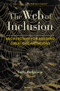 The Web of Inclusion: Architecture for Building Great Organizations