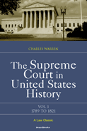 The Supreme Court in United States History: Volume One: 1789-1821