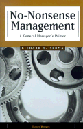 No-Nonsense Management: A General Manager's Primer