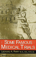 Some Famous Medical Trials