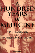 A Hundred Years of Medicine