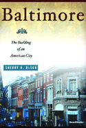Baltimore: The Building of an American City